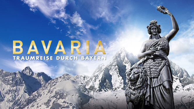 Bavaria - Traumreise durch Bayern