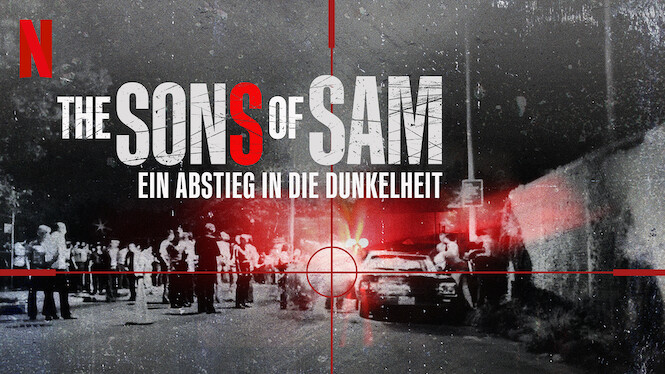 The Sons of Sam: Ein Abstieg in die Dunkelheit
